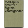 Mediaplus GMetrix / Digitale Vaardigheden door Onbekend