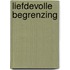 Liefdevolle begrenzing