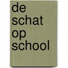 De schat op school door Jowi Schmitz