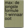 MAX: de jongste formule 1-winnaar ooit door Andre Hoogeboom