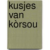 Kusjes van Kòrsou door Jo Willems