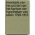 Inventaris van het archief van het kantoor der hypotheken van eeklo 1799-1815