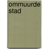 Ommuurde stad door Rob van Reijn