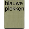 Blauwe plekken by Anke de Vries