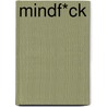 Mindf*ck door Victor Mids