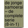 De jonge samoerai – De complete serie (8-in-1) by Chris Bradford