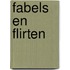 Fabels en flirten