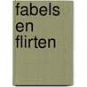 Fabels en flirten door Matthieu Slee
