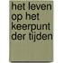 Het leven op het keerpunt der tijden