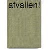 Afvallen! by Dieandre Bakker