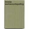 Leswijs Werkwoordspelling by Unknown