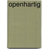 Openhartig