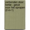Verbonden door liefde ; Geluk voor het oprapen (2-in-1) door Susanne Hampton