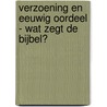Verzoening en eeuwig oordeel - wat zegt de Bijbel? door J.N. Darby