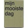 Mijn mooiste dag door Sandrine Lambert