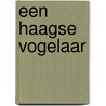 Een Haagse vogelaar by Gerard Ouweneel