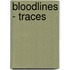 Bloodlines - Traces