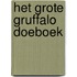 Het grote Gruffalo Doeboek