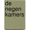 De negen kamers by Peter-Paul Rauwerda