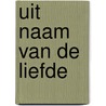 Uit naam van de liefde door Susan Wiggs