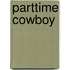 Parttime cowboy
