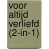 Voor altijd verliefd (2-in-1) door Nora Roberts