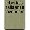 Roberta's Italiaanse favorieten by Roberta Pagnier
