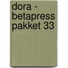 Dora - Betapress pakket 33 by Unknown