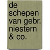 De schepen van Gebr. Niestern & Co. by Peter Scholten
