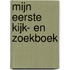Mijn eerste kijk- en zoekboek