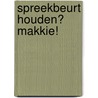 Spreekbeurt houden? Makkie! door Brigitte Bosman