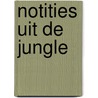 Notities uit de jungle by Hanya Yanagihara