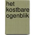 Het kostbare ogenblik
