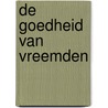 De goedheid van vreemden by Claudia Piñeiro
