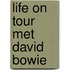 Life on tour met David Bowie