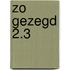 Zo gezegd 2.3