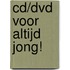 CD/DVD Voor altijd jong!