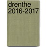 Drenthe 2016-2017 door Onbekend
