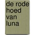 De rode hoed van Luna