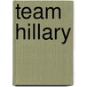 Team Hillary door Margriet van der Linden