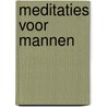 Meditaties voor mannen by Boyd Bailey
