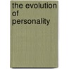 The evolution of personality door P.J. Hettema