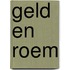 Geld en roem
