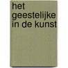 Het geestelijke in de kunst door Wassily Kandinsky