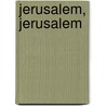 Jerusalem, Jerusalem by Wouter Weijers