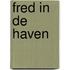 Fred in de haven