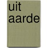 Uit aarde door Corja Bekius