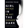 Girl in te dark / meisje in het donker door Marion Pauw