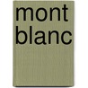 Mont blanc door Suzanne Vermeer