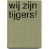 Wij zijn tijgers!